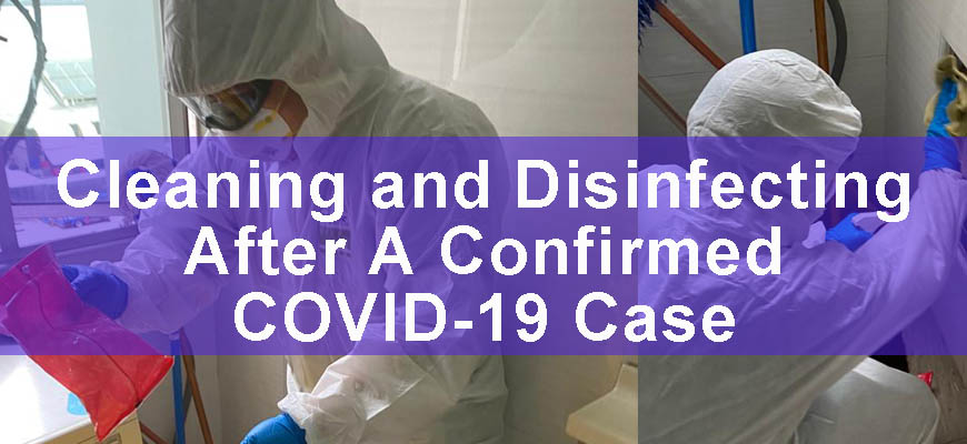 Cleaning and Disinfecting after a confirmed COVID 19 case